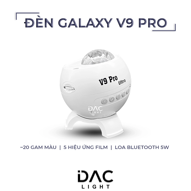 Đèn galaxy V9 Pro